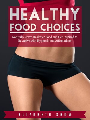 cover image of Healthy Food Choices